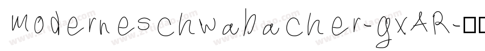 Moderneschwabacher-gxAR字体转换