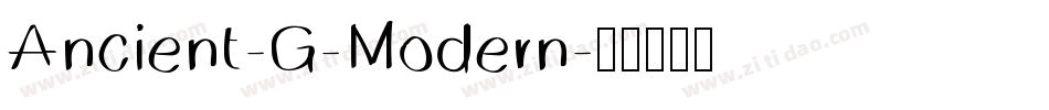 Ancient-G-Modern字体转换