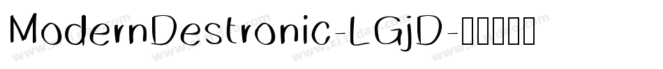 ModernDestronic-LGjD字体转换