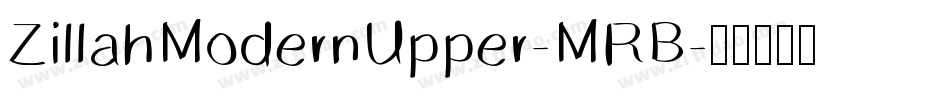 ZillahModernUpper-MRB字体转换