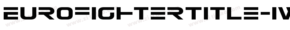 EurofighterTitle-1WA0字体转换 EurofighterTitle-1WA0字体转换