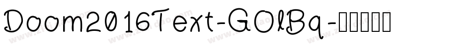 Doom2016Text-GOlBq字体转换