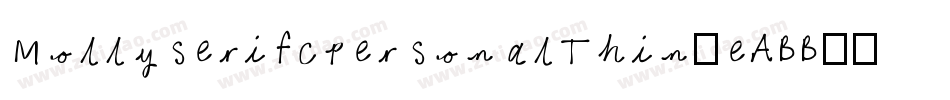 MollyserifcpersonalThin-eABB字体转换