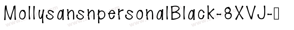 MollysansnpersonalBlack-8XVJ字体转换