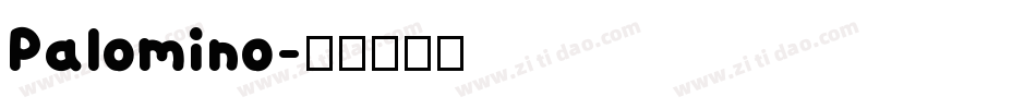 Palomino字体转换