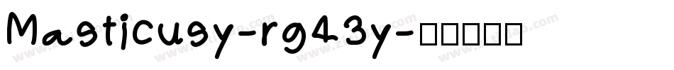 Masticusy-rg43y字体转换
