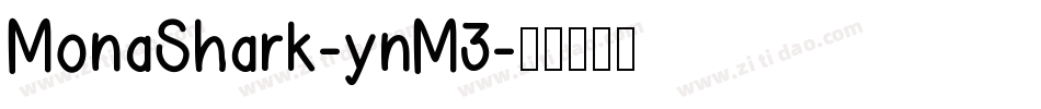 MonaShark-ynM3字体转换