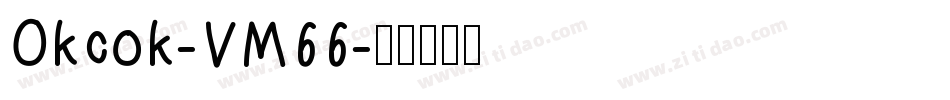 Okcok-VM66字体转换