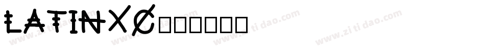 LATINXC字体转换