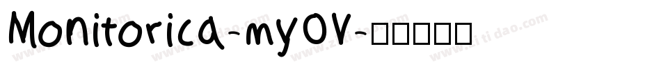 Monitorica-myOV字体转换