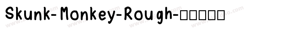 Skunk-Monkey-Rough字体转换