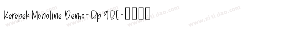 KerepekMonolineDemo-Rp9BE字体转换