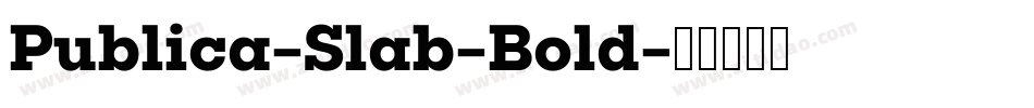 Publica-Slab-Bold字体转换