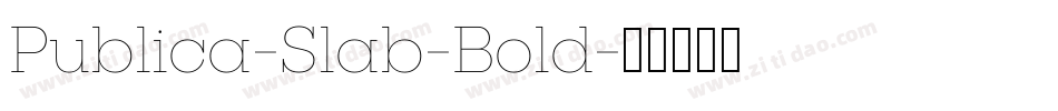 Publica-Slab-Bold字体转换