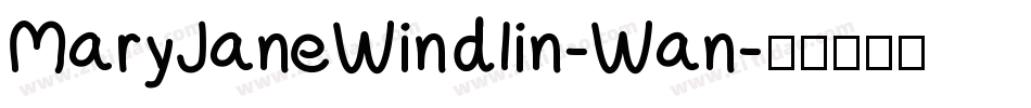 MaryJaneWindlin-Wan字体转换