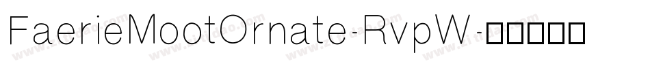 FaerieMootOrnate-RvpW字体转换