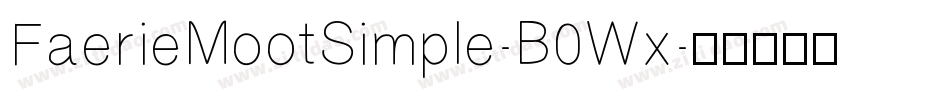 FaerieMootSimple-B0Wx字体转换