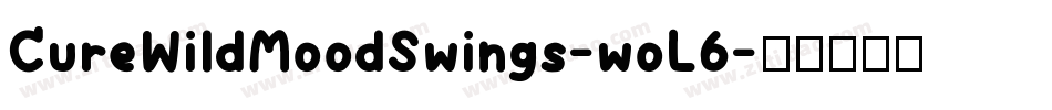 CureWildMoodSwings-woL6字体转换
