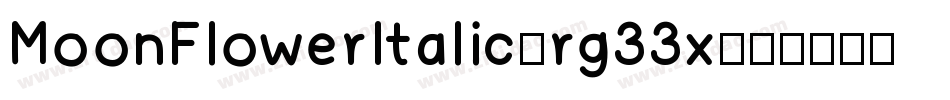 MoonFlowerItalic-rg33x字体转换