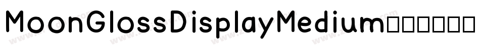 MoonGlossDisplayMedium字体转换