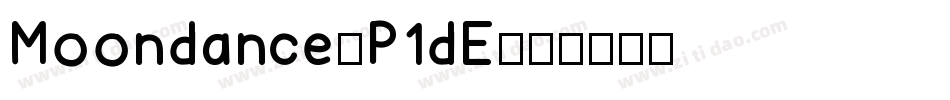 Moondance-P1dE字体转换