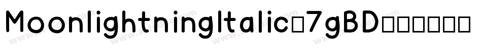 MoonlightningItalic-7gBD字体转换
