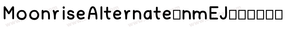 MoonriseAlternate-nmEJ字体转换