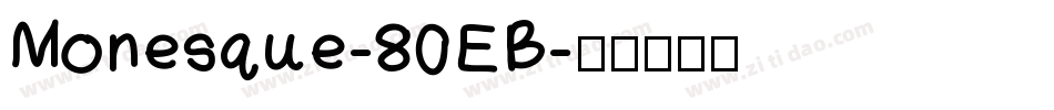 Monesque-80EB字体转换