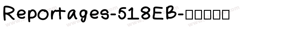 Reportages-518EB字体转换