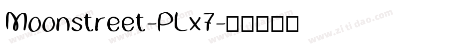 Moonstreet-PLx7字体转换