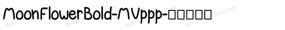 MoonFlowerBold-MVppp字体转换
