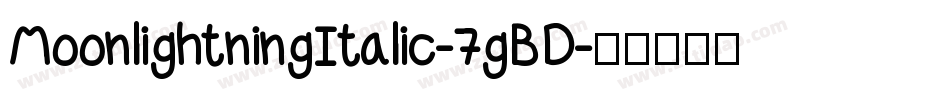 MoonlightningItalic-7gBD字体转换