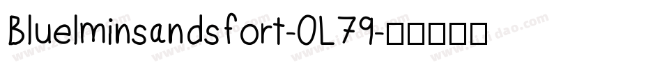 Bluelminsandsfort-0L79字体转换