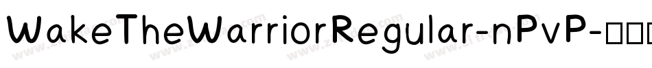 WakeTheWarriorRegular-nPvP字体转换