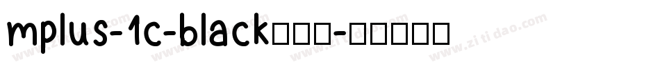 mplus-1c-black转换器字体转换