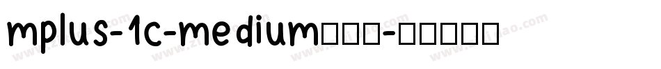 mplus-1c-medium生成器字体转换