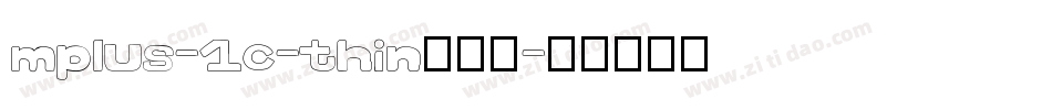 mplus-1c-thin生成器字体转换