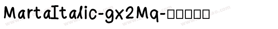 MartaItalic-gx2Mq字体转换