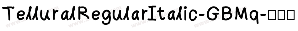TelluralRegularItalic-GBMq字体转换