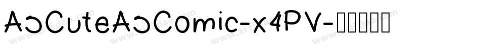 AsCuteAsComic-x4PV字体转换