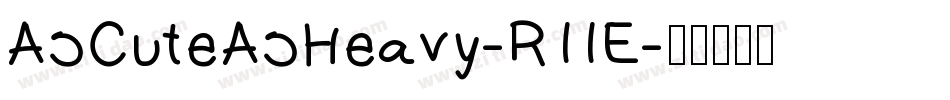 AsCuteAsHeavy-R11E字体转换