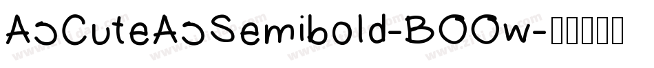 AsCuteAsSemibold-BOOw字体转换