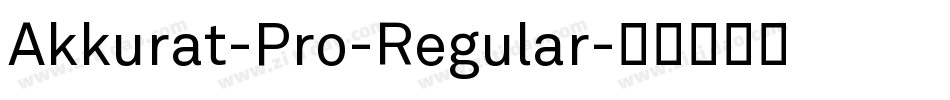 Akkurat-Pro-Regular字体转换