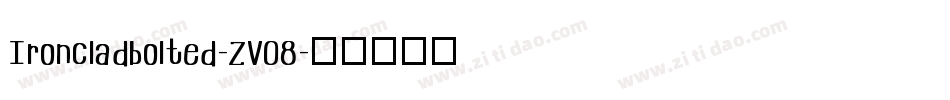 Ironcladbolted-ZV08字体转换