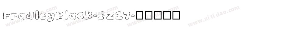 FradleyBlack-PZ17字体转换