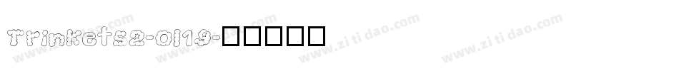 Trinkets2-0l19字体转换