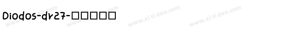 Diodos-dr27字体转换
