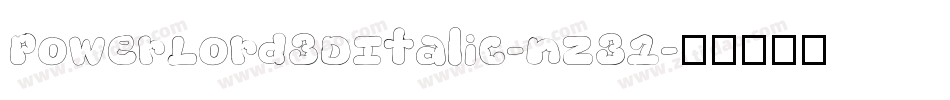 PowerLord3DItalic-nz31字体转换