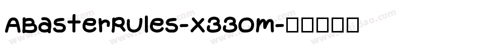 ABasterRules-x33Om字体转换