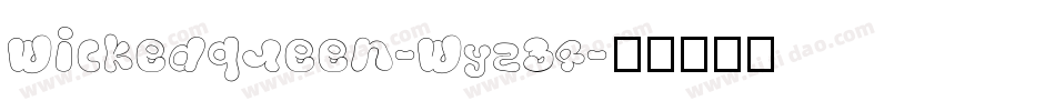 Wickedqueen-Wyz34字体转换
